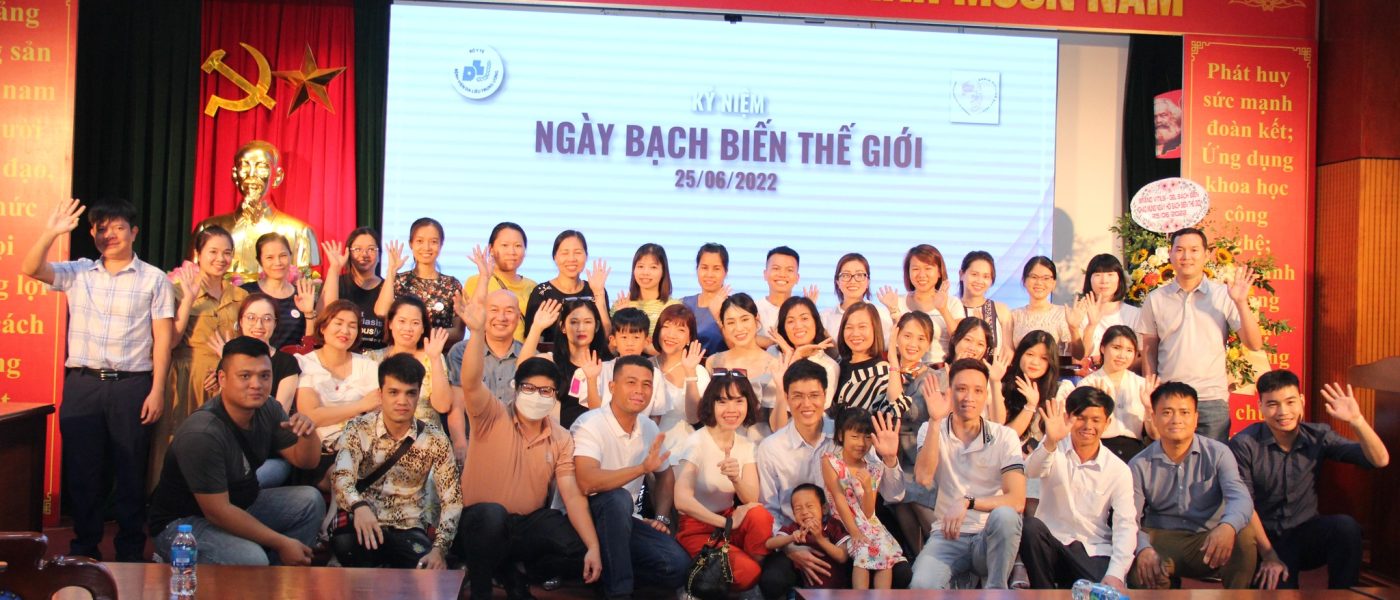 Lễ kỷ niệm Ngày Bạch biến Thế giới (25/6/2022)